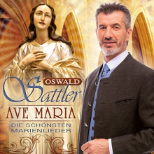 Sattler, Oswald - Ave Maria - Die Schonsten Marienlieder
