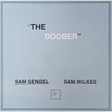 Gendel, Sam & Sam Wilkes - The Doober