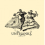 Unthanks - Last