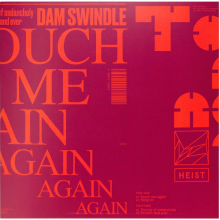 Dam Swindle - Touch Me Again