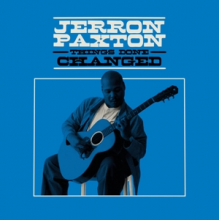 Paxton, Jerron - Things Done Changed