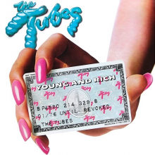 Tubes - Young and Rich