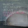 Buechi, Sarah & Franz Hellmueller & Rafael Jerjen - Pink Mountain Sagas