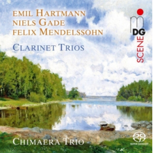 Chimaera Trio - Mendelssohn, Hartmann & Gade: Clarinet Trios