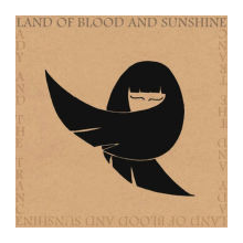 Land of Blood and Sunshine - Lady and the Trance