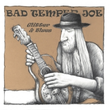 Bad Temper Joe - Glitter & Blues