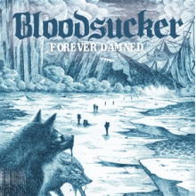 Bloodsucker - Forever Damned