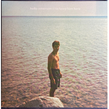 Hello Emerson - To Keep Him Here