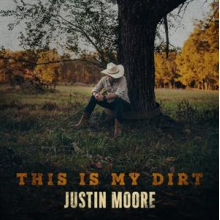 Moore, Justin - This is My Dirt