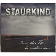 Staubkind - Nur Ein Tag