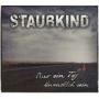 Staubkind - Nur Ein Tag