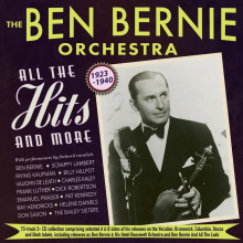 Ben Bernie Orchestra - All the Hits and More 1923-1940