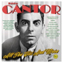 Cantor, Eddie - All the Hits and More 1917-47