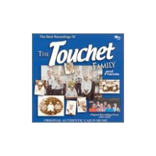 Touchet Family, the & Friends - The Best Recordings of the Touchet