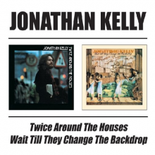 Kelly, Jonathan - Twice Around the Houses/W