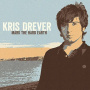Drever, Kris - Mark the Hard Earth