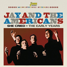 Jay and the Americans - She Cried
