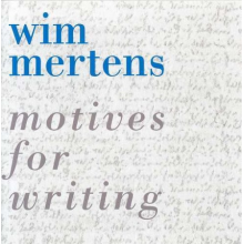 Mertens, Wim - Motives For Writing