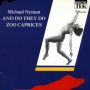 Nyman, Michael - And Do They Do