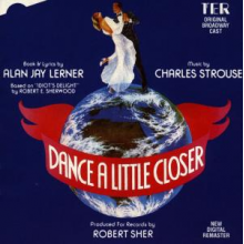 Original Broadway Cast - Dance a Little Closer