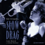 Original Cast - Slow Drag