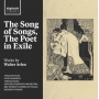 Arlen, Walter - The Song of Songs, the Poet In Exile Works By Walter Arlen