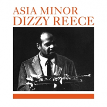 Reece, Dizzy - Asia Minor