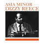 Reece, Dizzy - Asia Minor