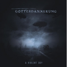 Gotterdammerung - A Violent Sky