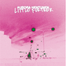 Hentunen, Aurora - Little Further