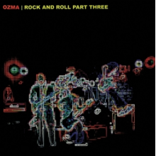 Ozma - Rock and Roll Pt. Three