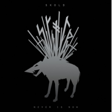 Skold - Never is Now