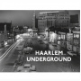 V/A - Haarlem Underground