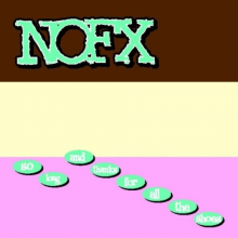 Nofx - So Long and Thanks For