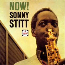 Stitt, Sonny - Now!