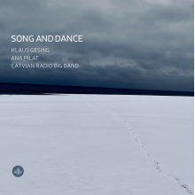 Gesing, Klaus & Latvian Radio Big Band & Ana Pilat - Song and Dance