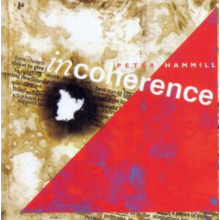 Hammill, Peter - Incoherence