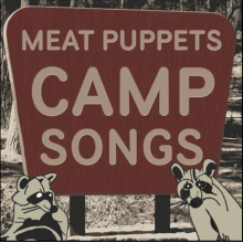 Meat Puppets - Camp Songs