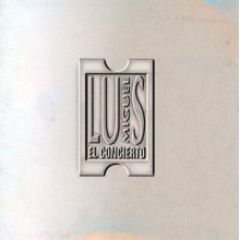 Miguel, Luis - El Concierto