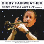 Fairweather, Digby - Notes From a Jazz Life Vol. 4