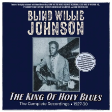 Johnson, Blind Willie - The King of Holy Blues - the Complete Recordings 1927-30