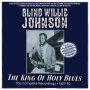 Johnson, Blind Willie - The King of Holy Blues - the Complete Recordings 1927-30