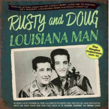 Rusty and Doug - Louisiana Man - the Singles Collection 1953-62