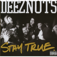 Deez Nuts - Stay True
