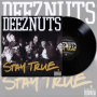 Deez Nuts - Stay True