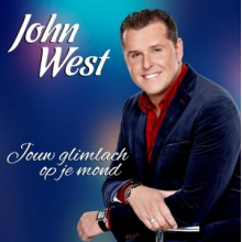 West, John - Jouw Glimlach Op Je Mond
