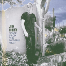 Coinman, John - Songs From the Modern West