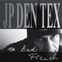 Tex, Jp Den - Bad French