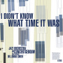 Jazz Orchestra of the Concertgebouw - I Didn't Know What Time It Was