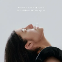 Believer, Mariam the - Breathing Techniques